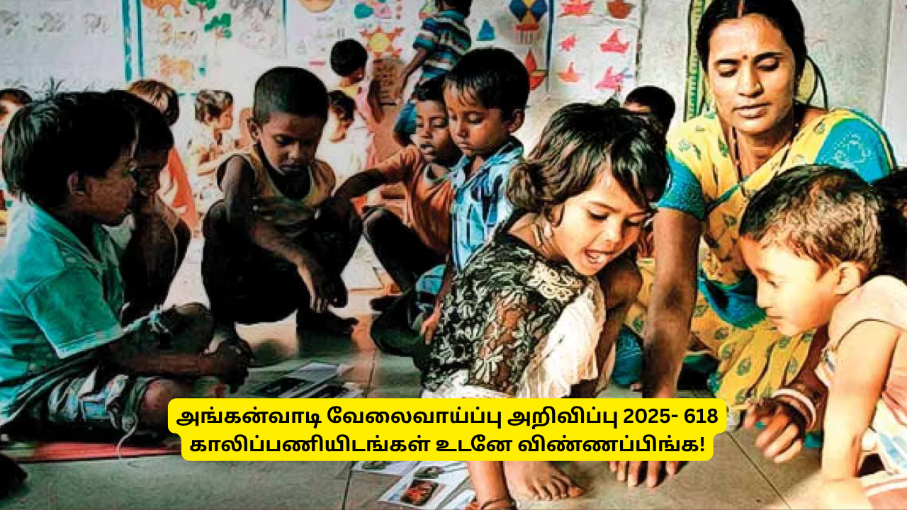 Anganwadi Recruitment 2025 Vacancy 618