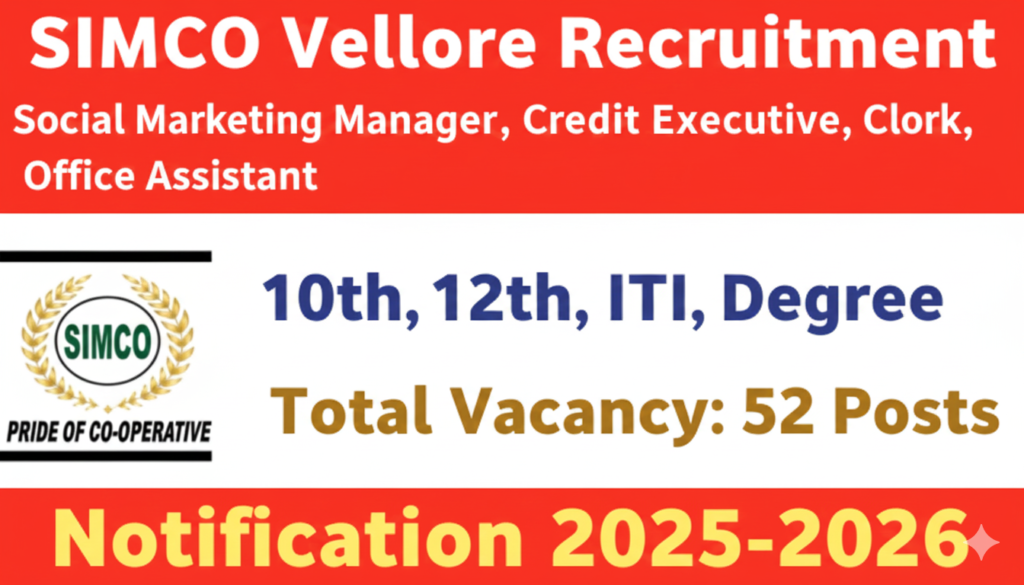 SIMCO Vellore Recruitment 2025 Notification